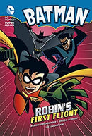 Robin's First Flight (Batman Chapter Books) by Greenberger, Robert|Schigiel, Gregg|Schigiel, Gregg | Paperback |  Subject: Comics & Graphic Novels | Item Code:10577
