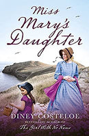 Miss Mary's Daughter by Costeloe, Diney | Paperback |  Subject: Contemporary Fiction | Item Code:R1|F5|2810