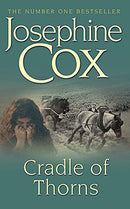 Cradle of Thorns: A spell-binding saga of escape, love and family by Cox, Josephine | Subject:Crime, Thrillers & Mystery