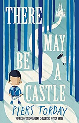 There May Be a Castle by Torday, Piers | Hardcover |  Subject: Family, Personal & Social Issues | Item Code:HB/193