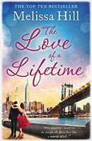 The Love of a Lifetime by Hill, Melissa | Paperback | Subject:Romance | Item: FL_R1_G6_5405_120321_9781471127656