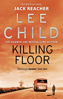 Killing Floor: (Jack Reacher 1) by Child, Lee | Paperback |  Subject: Contemporary Fiction | Item Code:5146