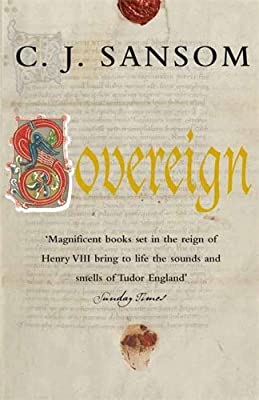 Sovereign: 3 (The Shardlake series) by C.J. Sansom | Paperback |  Subject: Crime, Thriller & Mystery | Item Code:R1|F3|2673
