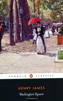 Washington Square (English Library) by James, Henry | Paperback |  Subject: Classic Fiction | Item Code:10495