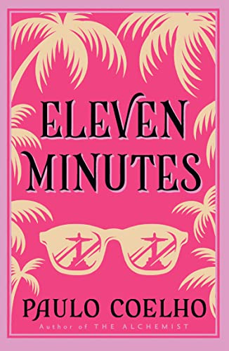 Eleven Minutes by Coelho, Paulo | Subject:Literature & Fiction