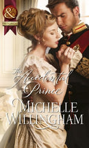 The Accidental Prince (Mills & Boon Historical) by Michelle Willingham | Subject:Fiction