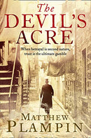 The Devil?s Acre by Plampin, Matthew | Subject:Fiction