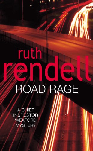 Road Rage: (A Wexford Case) by Rendell, Ruth | Subject:Crime, Thriller & Mystery