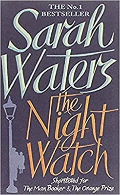 The Night Watch: shortlisted for the Booker Prize by Waters, Sarah | Paperback |  Subject: Contemporary Fiction | Item Code:R1|I4|3732