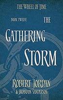 The Gathering Storm: Book 12 of the Wheel of Time by Jordan, Robert|Sanderson, Brandon | Paperback |  Subject: Epic | Item Code:R1|F3|2659