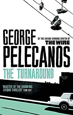 The Turnaround by Pelecanos, George | Paperback |  Subject: Crime, Thriller & Mystery | Item Code:1943
