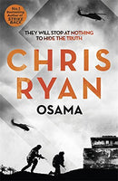 Osama: The first casualty of war is the truth, the second is your soul by Ryan, Chris | Subject:Action & Adventure
