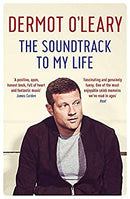 The Soundtrack to My Life by O'Leary, Dermot | Paperback |  Subject: Cinema & Broadcast | Item Code:3414