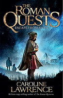 Escape from Rome: Book 1 (The Roman Quests) by Lawrence, Caroline | Paperback |  Subject: Action & Adventure | Item Code:3476