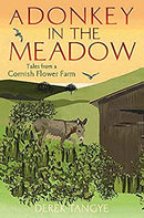 A Donkey in the Meadow: Tales from a Cornish Flower Farm (Minack Chronicles) by Tangye, Derek | Paperback |  Subject: Biographies & Autobiographies | Item Code:2450