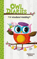 A Woodland Wedding (Owl Diaries) by Elliott, Rebecca | Paperback |  Subject: Literature & Fiction | Item Code:CH | 262