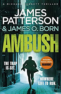 Ambush: (Michael Bennett 11) by Patterson, James | Hardcover |  Subject: Contemporary Fiction | Item Code:HB/254