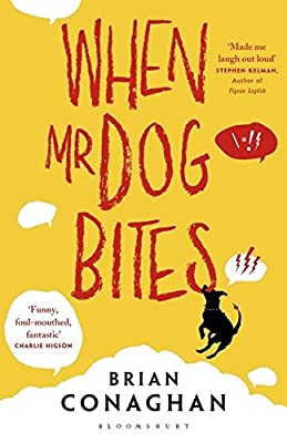 When Mr Dog Bites by Conaghan, Brian | Paperback |  Subject: Literature & Fiction | Item Code:5022