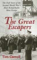 The Great Escapers: The Full Story Of The Second World War's Most Remarkable Mass Escape (THORNDIKE PRESS LARGE PRINT BUCKINGHAMS) by Carroll, Tim | Hardcover | Subject:Crime, Thriller & Mystery | Item: R1_B6_5261