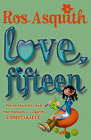 Love, Fifteen by Asquith, Ros | Subject:Children's & Young Adult