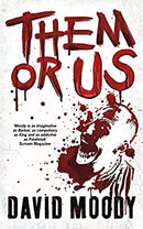Them or Us (Hater Trilogy 3) by Moody, David | Paperback | Subject:Crime, Thriller & Mystery | Item: F3_B3_1021
