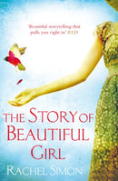 The Story of Beautiful Girl: The beloved Richard and Judy Book Club pick by Simon, Rachel | Subject:Literature & Fiction