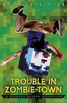 Trouble in Zombie Town: a Gameknight999 Adventure (Mystery of Herobrine 1)