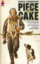 Piece of Cake by Robinson, Derek | Subject:Fiction