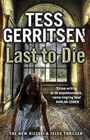 Last to Die: (Rizzoli & Isles series 10)