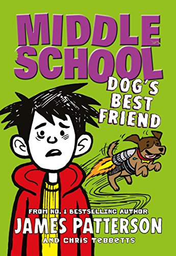 Middle School: Dog's Best Friend: (Middle School 8) by Patterson, James | Hardcover | Subject:Literature & Fiction | Item: R1_G3_5293
