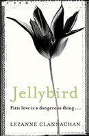 Jellybird by Lezanne Clannachan | Paperback | Subject:Contemporary Fiction | Item: FL_R1_H5_5473_120321_9781409127963
