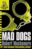 Mad Dogs: Book 8 (CHERUB) by Muchamore, Robert | Paperback |  Subject: Literature & Fiction | Item Code:R1|E1|1994