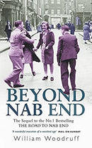Beyond Nab End: The Sequel to The Road to Nab End by Woodruff, William | Paperback | Subject:Biographies & Autobiographies | Item: F3_B1_5485