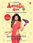 The Diary of a Domestic Diva by Kundra, Shilpa Shetty | Paperback |  Subject: Biographies & Autobiographies | Item Code:R1|H2|3465
