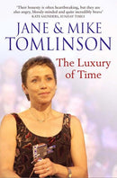 The Luxury of Time by Tomlinson, Jane and Mike | Subject:Biography
