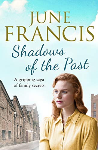 Shadows of the Past: A gripping saga of family secrets by Francis, June | Subject:Literature & Fiction