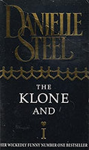 The Klone And I by DANIELLE STEEL | Paperback |  Subject: Reference | Item Code:R1|G1|2866
