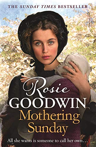 Mothering Sunday: The most heart-rending saga you'll read this year (Days of the Week) by Goodwin, Rosie | Subject:Crime, Thrillers & Mystery