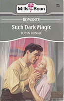 Such Dark Magic by Donald, Robyn | Paperback |  Subject: Romance | Item Code:2609