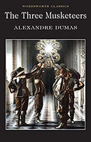 The Three Musketeers (Wordsworth Classics) by Alexandre Dumas | Paperback |  Subject: Classic Fiction | Item Code:R1|D1|1591