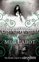 Underworld (The Abandon Trilogy) by Cabot, Meg | Paperback |  Subject: Literature & Fiction | Item Code:R1|E3|2167