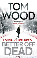Better Off Dead (Victor) by Wood, Tom | Used Good | Paperback |  Subject: Action & Adventure | Item Code:2977