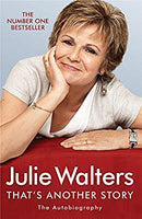 That's Another Story: The Autobiography by Walters, Julie | Paperback | Subject:Cinema & Broadcast | Item: FL_F3_D2_4878