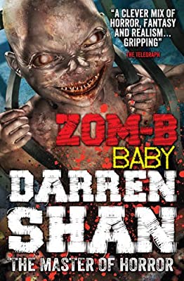 ZOM-B Baby: 5 by Shan, Darren | Paperback |  Subject: Horror & Ghost Stories | Item Code:CH | 204