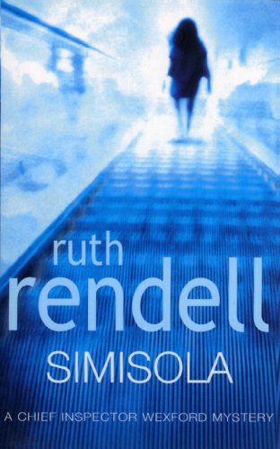 Simisola: (A Wexford Case) by Rendell, Ruth | Subject:Crime, Thriller & Mystery
