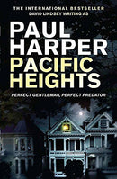 Pacific Heights: A Marten Fane mystery (Marten Fane Mystery 1) by Harper, Paul | Subject:Crime, Thriller & Mystery