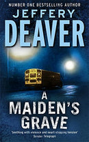 A Maiden's Grave by Deaver, Jeffery | Subject:Action & Adventure