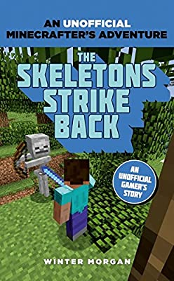 Minecrafters: The Skeletons Strike Back: An Unofficial Gamer's Adventure by Morgan, Winter | Used Good | Paperback |  Subject: Games, Toys & Activities | Item Code:3042