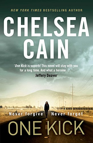 One Kick by Cain, Chelsea | Subject:Crime, Thriller & Mystery