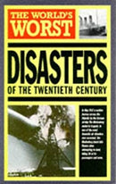 The World's Worst Disasters of the Twentieth Century (World's Greatest S.) by Blundell, Nigel|Boar, Roger | Paperback | Subject:Society & Culture | Item: FL_R1_H4_5431_120321_9781851528721